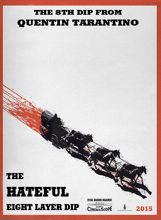 The Hateful 8 Layer Dip